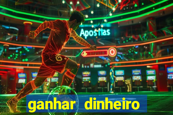 ganhar dinheiro jogando sem depositar nada